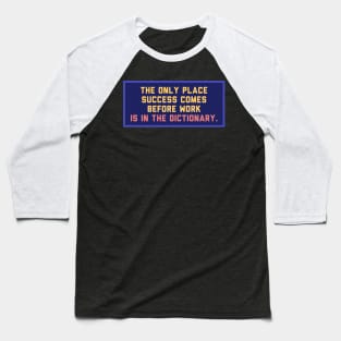 Work first Baseball T-Shirt